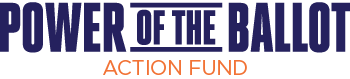 Power of the Ballot Action Fund